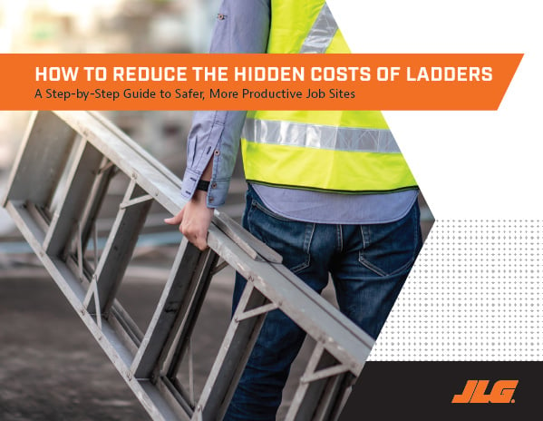 How to Reduce the Hidden Costs of Ladders_JLG eBook