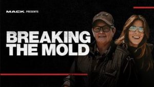 Mack Trucks highlights Successful Women in Trucking in ‘Breaking the Mold’