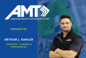 Building a Top-Tier Automation Controls Team, AMT promotes Arthur J. Kahler to Director – Controls Engineering