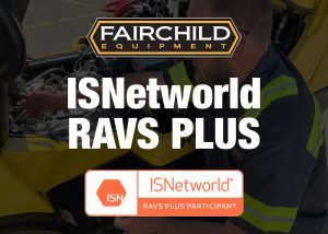 Fairchild Equipment earns RAVS Plus Certification from ISN