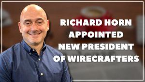 WireCrafters Appoints Richard Horn as New President image
