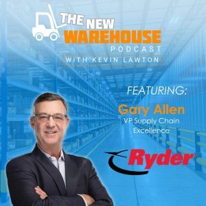Where is Warehouse Technology Heading with Gary Allen of Ryder?